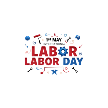 1st may international labor day, Labor Day 2025, International Labor Day, Happy Labor Day 2025 PNG Image and Clipart