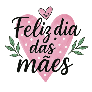 happy mothers day in brazil, Mothers Day, Mom Worked Hard, Mother PNG Image and Clipart